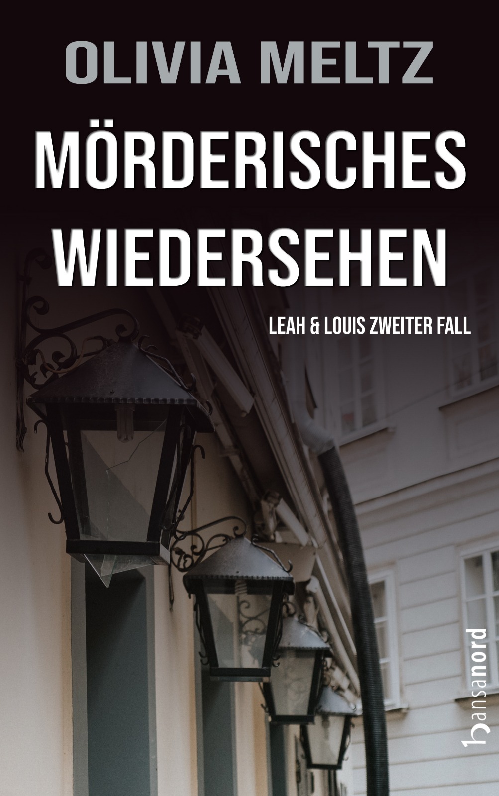 Mörderisches Wiedersehen – Leah & Louis zweiter Fall