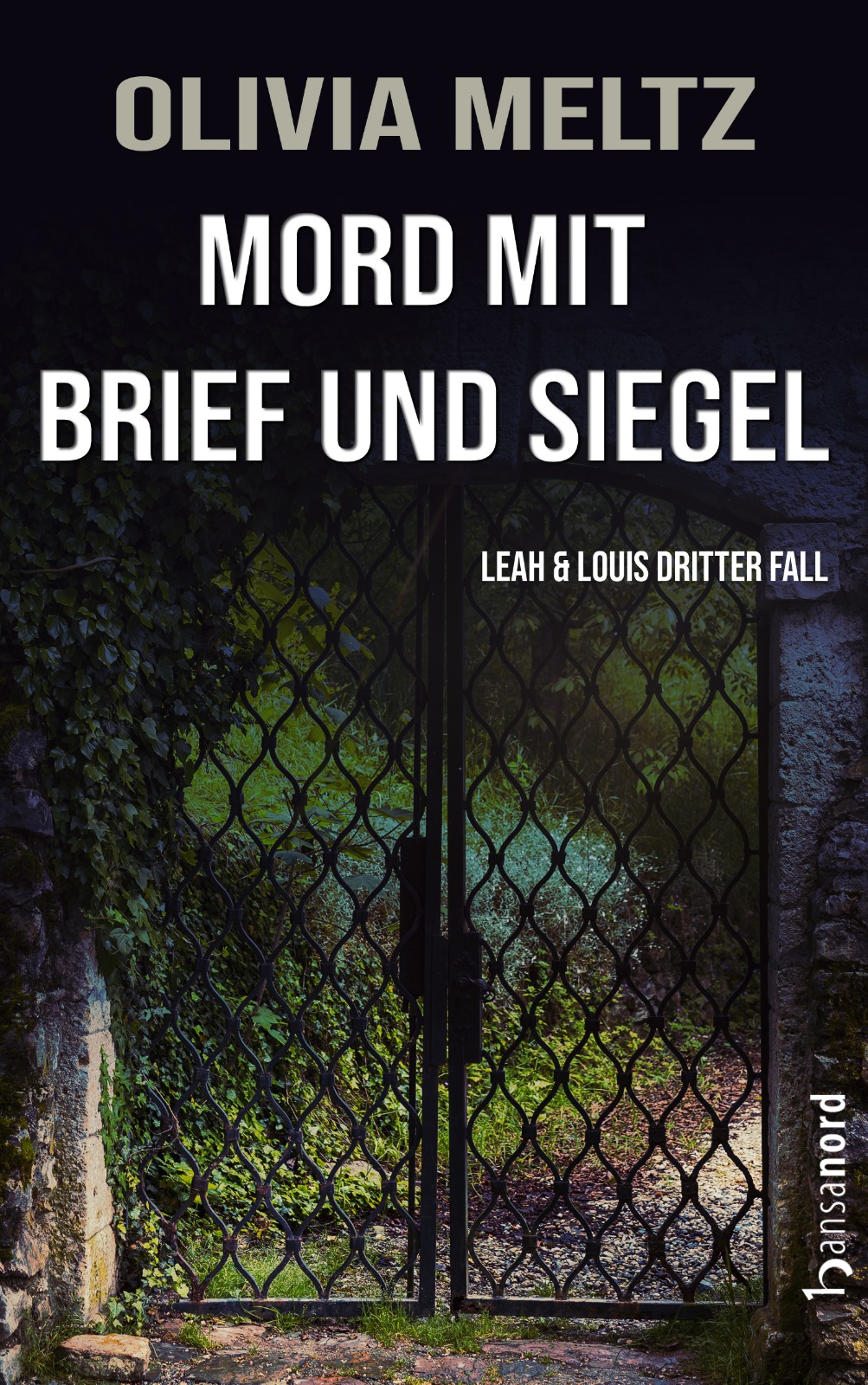 Mord mit Brief und Siegel – Leah & Louis dritter Fall