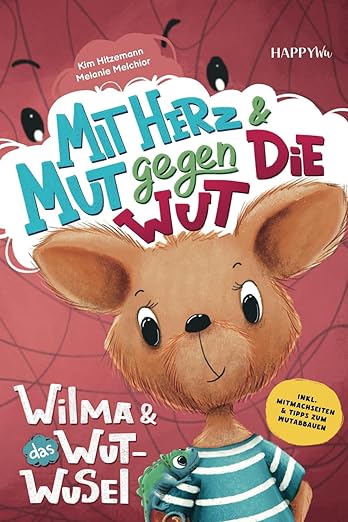 Mit Herz & Mut gegen die Wut – Wilma & das Wutwusel